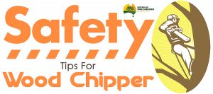 Important Safety Precaution Tips for a Wood Chipper - AU Tree Services